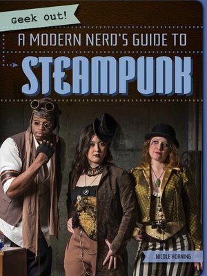 cover image of A Modern Nerd's Guide to Steampunk